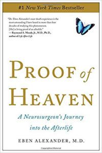 Proof of Heaven: A Neurosurgeon's Journey by Eben Alexander, M.D.